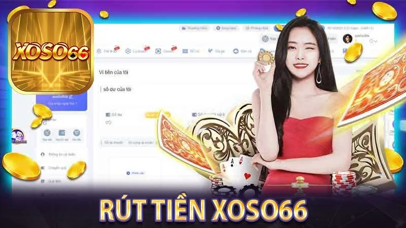 Một số bước rút tiền Xoso66 nhanh chóng 